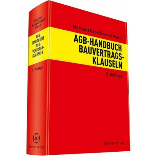 Jochen Markus & Susanne Kapellmann & Christian Pioch - AGB-Handbuch Bauvertragsklauseln