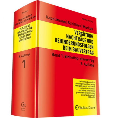 Klaus D. Kapellmann & Karl-Heinz Schiffers & Jochen Markus - Vergütung, Nachträge und Behinderungsfolgen beim Bauvertrag