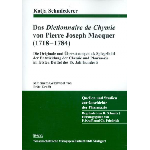 Katja Schmiederer - Das Dictionnaire de Chymie von Pierre Joseph Macquer