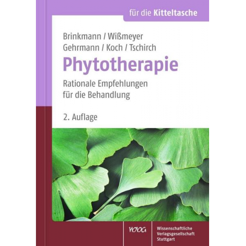 Helmut Brinkmann & Klaus Wissmeyer & Beatrice Gehrmann & Wolf-Gerald Koch & Claus O. Tschirch - Phytotherapie