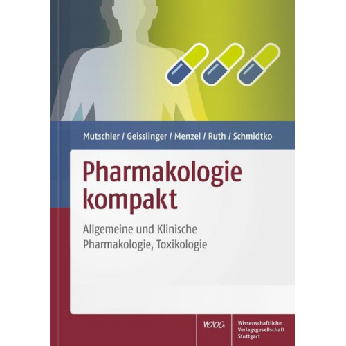 Ernst Mutschler & Gerd Geisslinger & Sabine Menzel & Peter Ruth & Achim Schmidtko - Pharmakologie kompakt