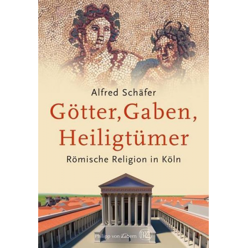 Alfred Schäfer - Götter, Gaben, Heiligtümer