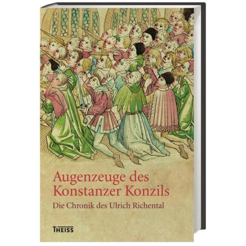 Ulrich Richental - Augenzeuge des Konstanzer Konzils