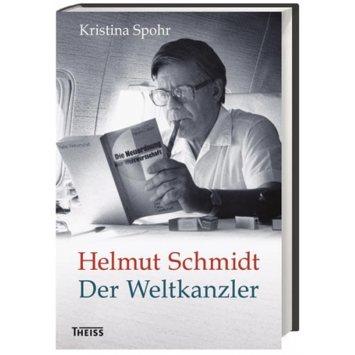 Kristina Spohr - Helmut Schmidt