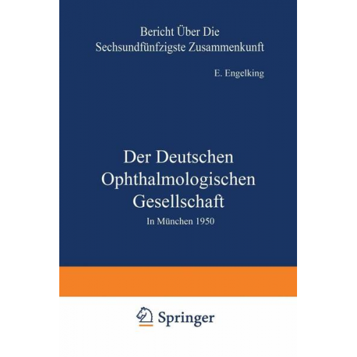 E. Engelking - Der Deutschen Ophthalmologischen Gesellschaft