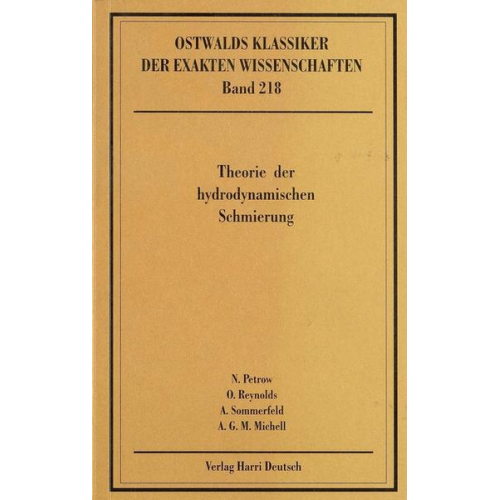 Nicolaus Petrow & Osborne Reynolds & Arnold Sommerfeld & Anthony Michell - Theorie der hydrodynamischen Schmierung (Petrow, Reynolds, Sommerfeld, Michell)