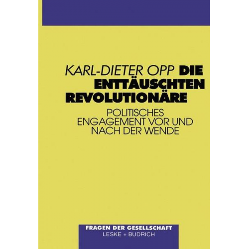 Karl-Dieter Opp - Die enttäuschten Revolutionäre