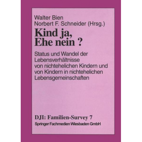 Walter Bien & Norbert F. Schneider - Kind ja, Ehe nein?