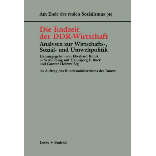 Eberhard Kuhrt - Am Ende des realen Sozialismus 4. Die Endzeit der DDR-Wirtschaft