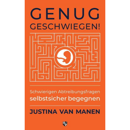 Justina van Manen - Genug geschwiegen!