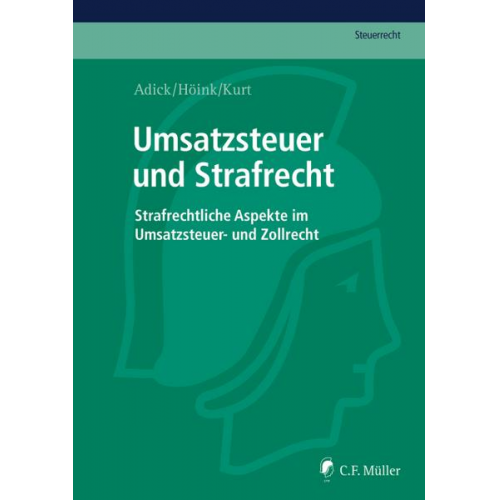 Markus Adick & Carsten Höink & Gabriel Kurt - Umsatzsteuer und Strafrecht