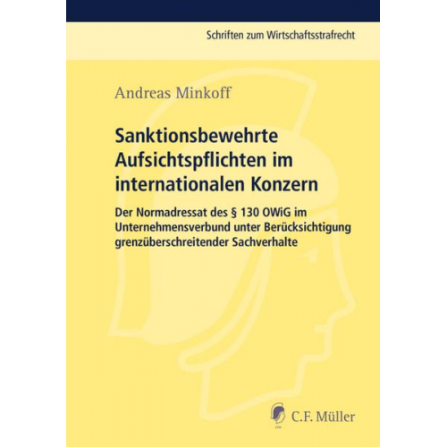 Andreas Minkoff - Sanktionsbewehrte Aufsichtspflichten im internationalen Konzern