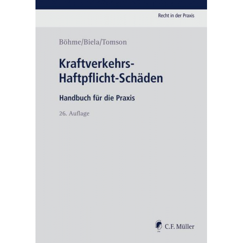 Kurt E. Böhme & Anno Biela & Christian Tomson - Kraftverkehrs-Haftpflicht-Schäden