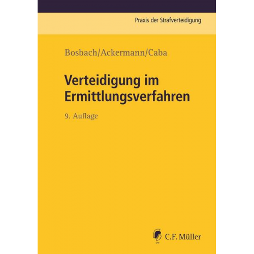 Jens Bosbach & Jan Caba & Julian Ackermann - Verteidigung im Ermittlungsverfahren