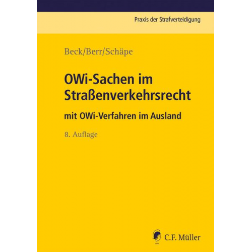 Wolf-Dieter Beck & Wolfgang Berr & Markus Schäpe - OWi-Sachen im Straßenverkehrsrecht