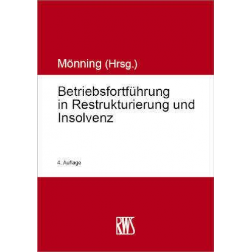 Betriebsfortführung in Restrukturierung und Insolvenz