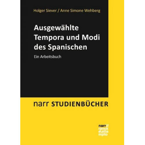 Holger Siever & Anne Simone Wehberg - Ausgewählte Tempora und Modi des Spanischen