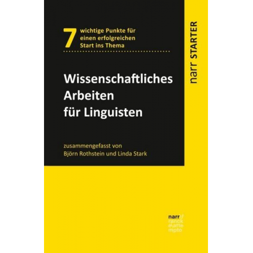 Björn Rothstein & Linda Stark - Wissenschaftliches Arbeiten für Linguisten