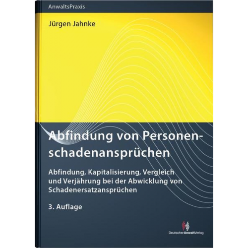 Jürgen Jahnke - Abfindung von Personenschadenansprüchen