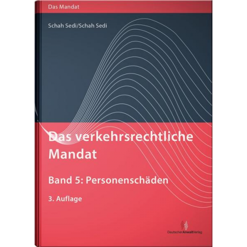 Cordula Schah Sedi & Michel Schah Sedi - Das verkehrsrechtliche Mandat, Band 5