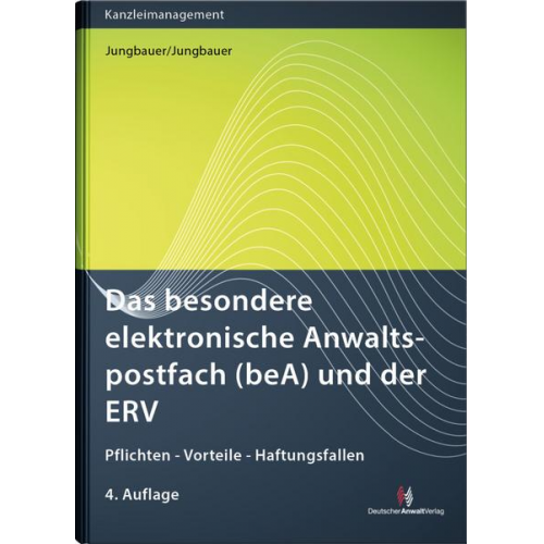 Sabine Jungbauer & Werner Jungbauer - Das besondere elektronische Anwaltspostfach (beA) und der ERV