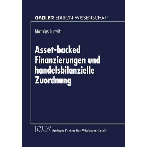 Mathias Turwitt - Asset-backed Finanzierungen und handelsbilanzielle Zuordnung