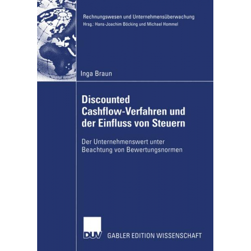 Inga Braun - Discounted Cashflow-Verfahren und der Einfluss von Steuern