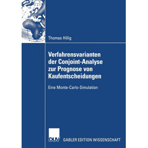 Thomas Hillig - Verfahrensvarianten der Conjoint-Analyse zur Prognose von Kaufentscheidungen