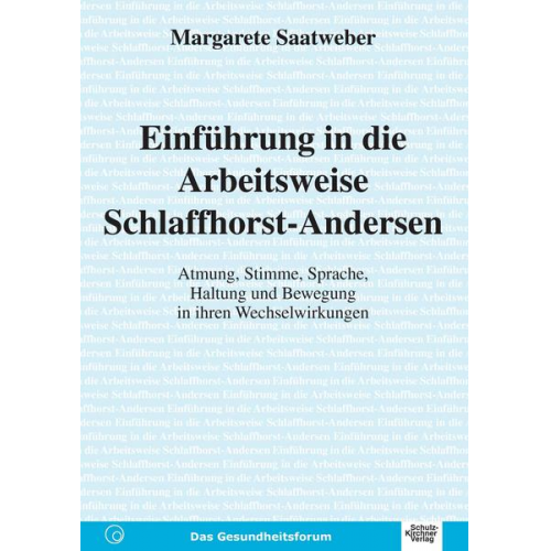 Margarete Saatweber - Einführung in die Arbeitsweise Schlaffhorst-Andersen