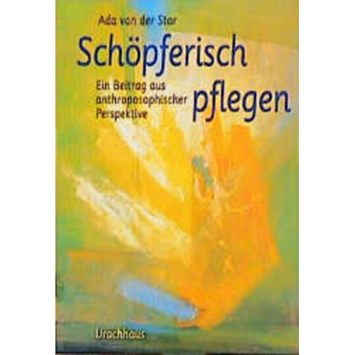 Ada van der Star - Schöpferisch pflegen