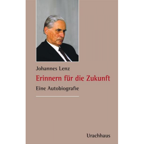 Johannes Lenz - Erinnern für die Zukunft