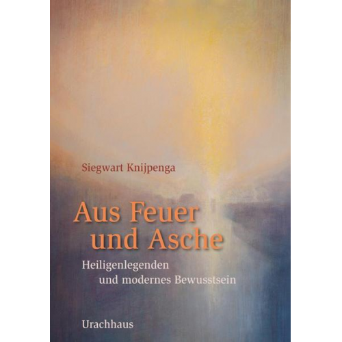 Siegwart Knijpenga - Aus Feuer und Asche