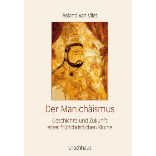 Roland van Vliet - Der Manichäismus