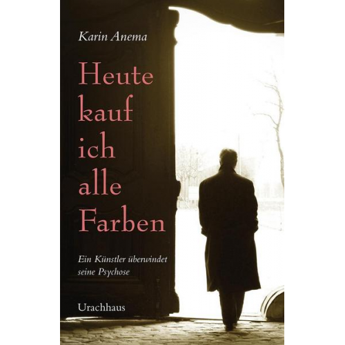 Karin Anema - Heute kauf ich alle Farben