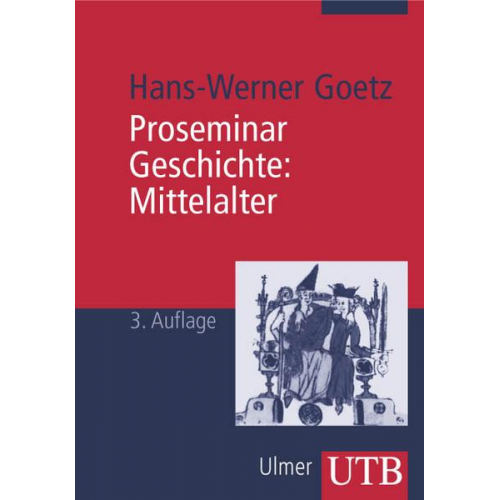 Hans-Werner Goetz - Proseminar Geschichte. Mittelalter