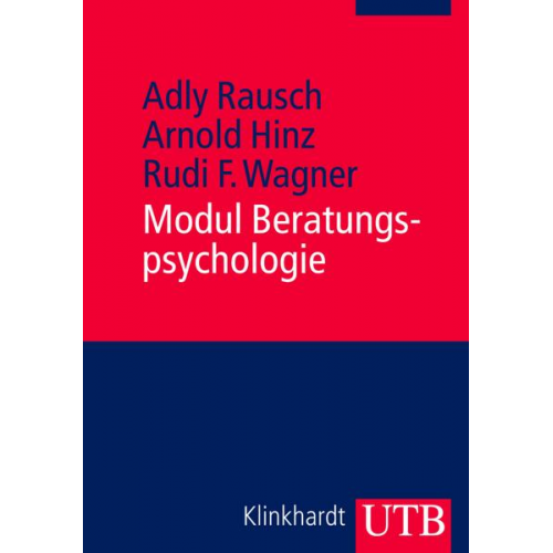 Adly Rausch & Arnold Hinz & Rudi F. Wagner - Modul Beratungspsychologie