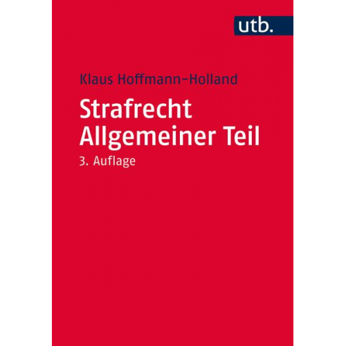 Klaus Hoffmann-Holland - Strafrecht Allgemeiner Teil