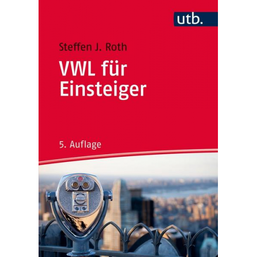 Steffen J. Roth - VWL für Einsteiger