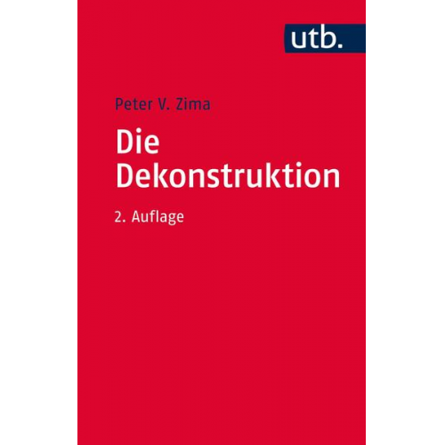 Peter V. Zima - Die Dekonstruktion