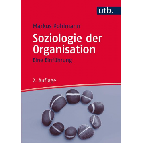 Markus Pohlmann - Soziologie der Organisation