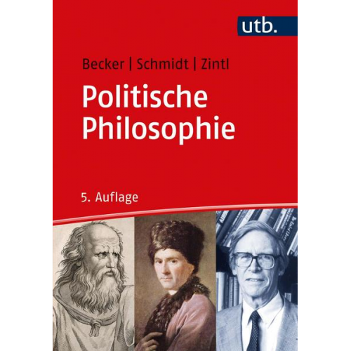 Michael Becker & Johannes Schmidt & Reinhard Zintl - Politische Philosophie