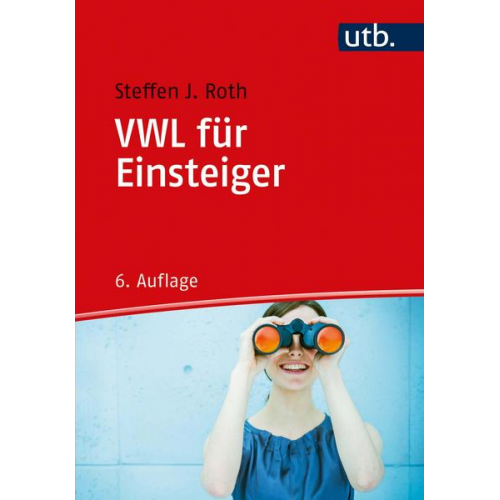 Steffen J. Roth - VWL für Einsteiger