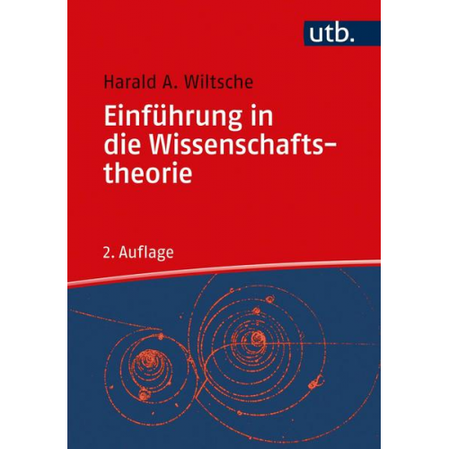 Harald A. Wiltsche - Einführung in die Wissenschaftstheorie