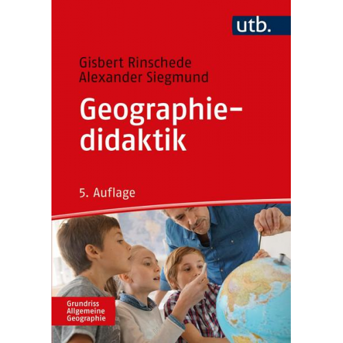 Gisbert Rinschede & Alexander Siegmund - Geographiedidaktik