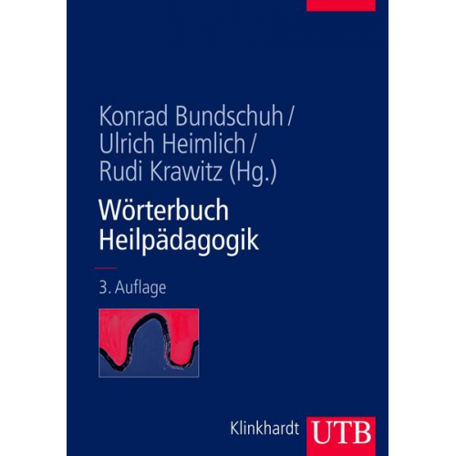 Konrad Bundschuh & Ulrich Heimlich & Rudi Krawitz - Wörterbuch Heilpädagogik