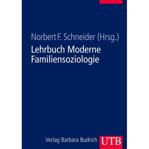 Norbert F. Schneider - Lehrbuch Moderne Familiensoziologie