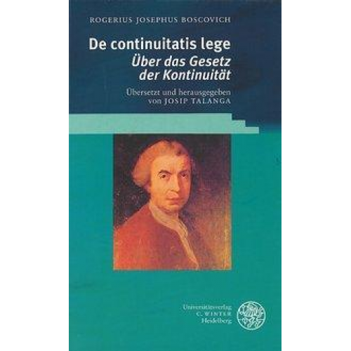 Rogerius Josephus Boscovich - De continuitatis lege - Über das Gesetz der Kontinuität