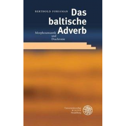 Berthold Forssman - Das baltische Adverb