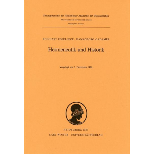 Reinhart Koselleck & Hans-Georg Gadamer - Hermeneutik und Historik