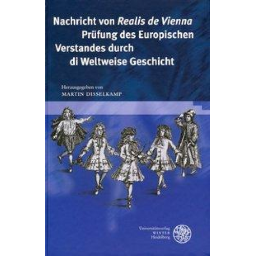 Martin Disselkamp - Nachricht von 'Realis de Vienna' Prüfung des Europischen Verstandes durch di Weltweise Geschicht